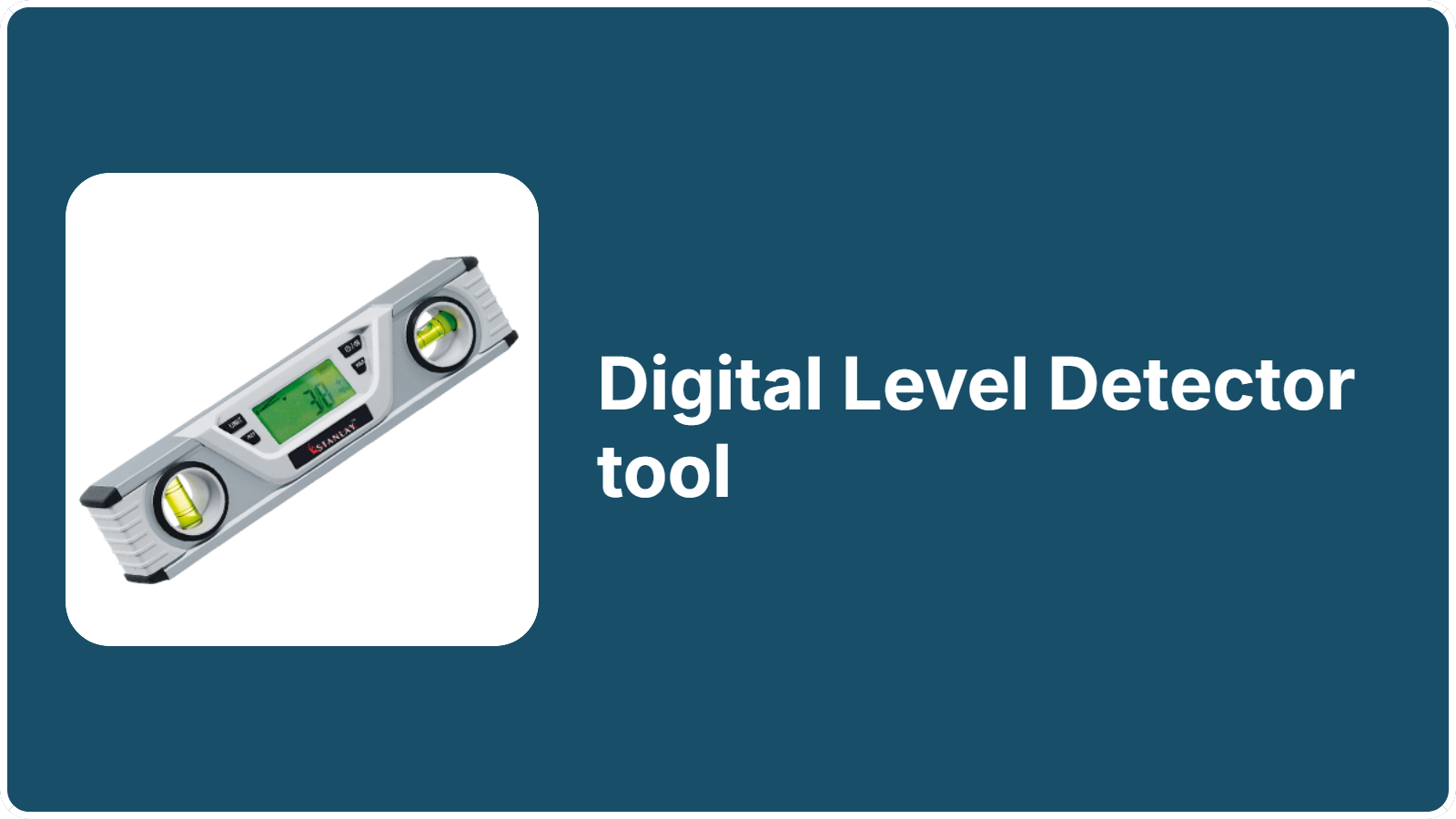 Digital Level Detector tool